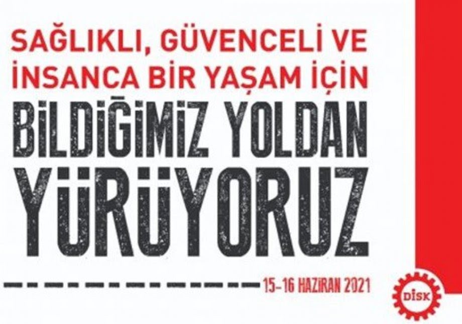 DİSK’in 15-16 Haziran Bildirisi Yayımlandı