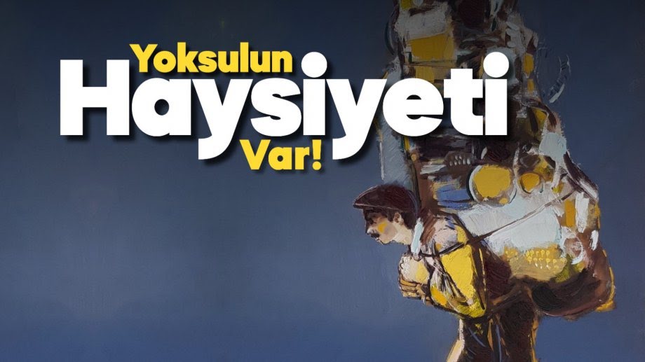 Bu Defa 17 Ekim Hatırlatsın: Yoksulun Haysiyeti Var! Bu