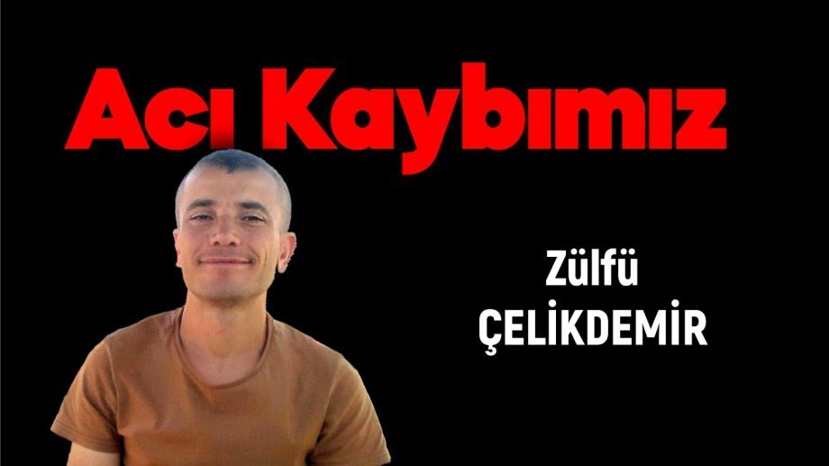 Tunceli Belediyesi İşçisi ZÜLFÜ ÇELİKDEMİR’in Ölümü Üzerine Tunceli
